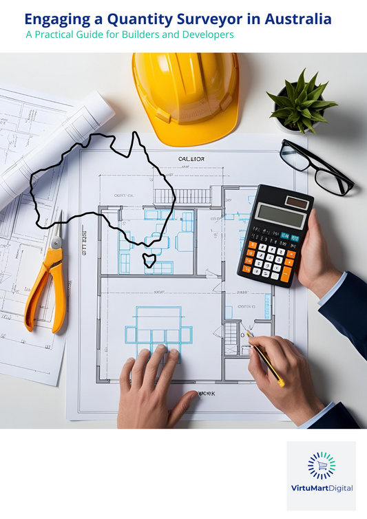 Engaging a Quantity Surveyor in Australia: A Practical Guide for Builders and Developers